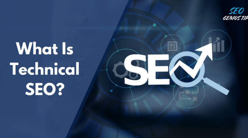 What is Technical SEO